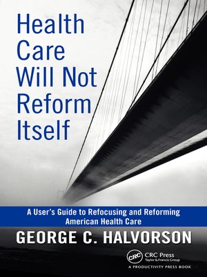 cover image of Health Care Will Not Reform Itself